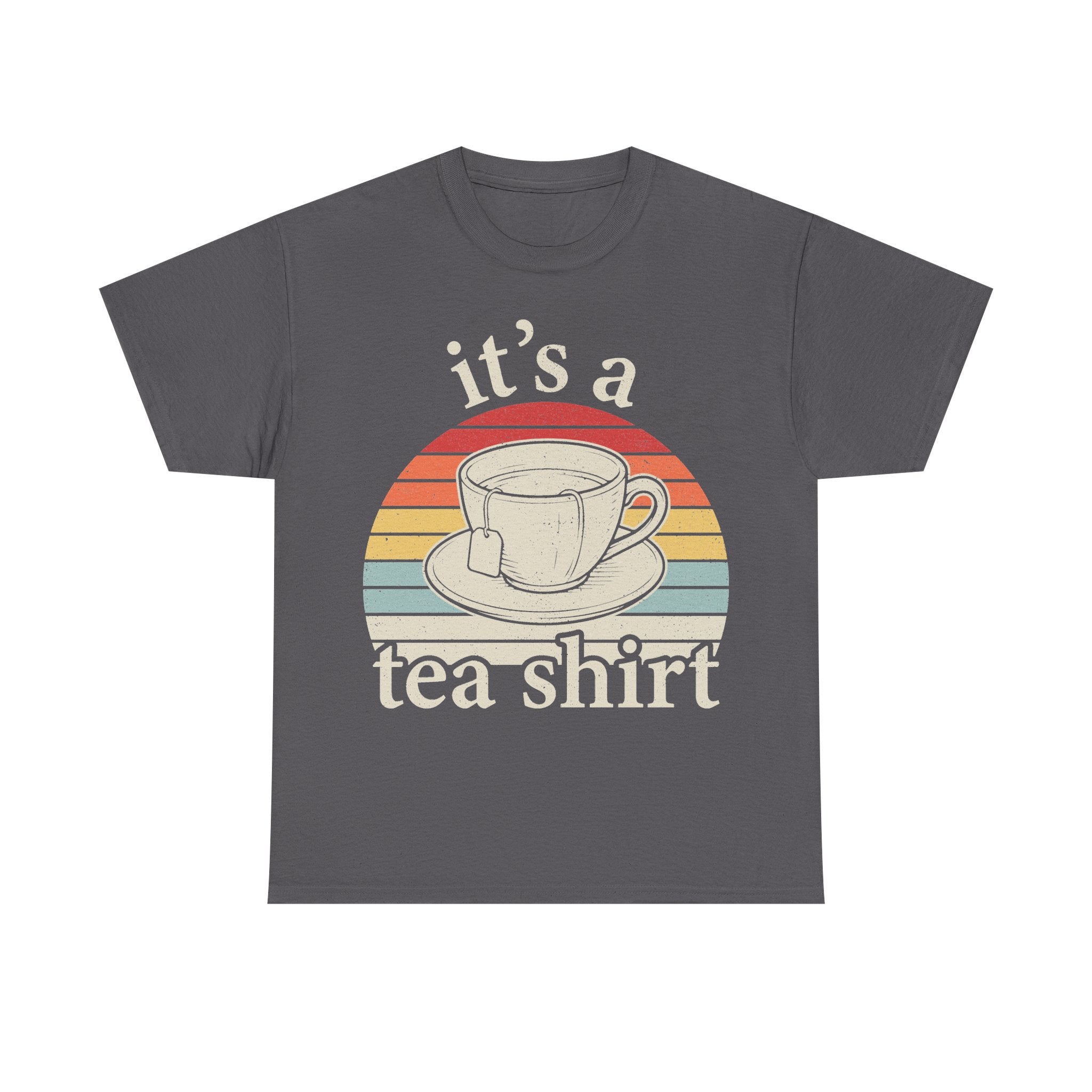 It's A Tea Shirt Retro Teacup Rainbow Sunset Design On Black Tee For Tea Lovers Unisex