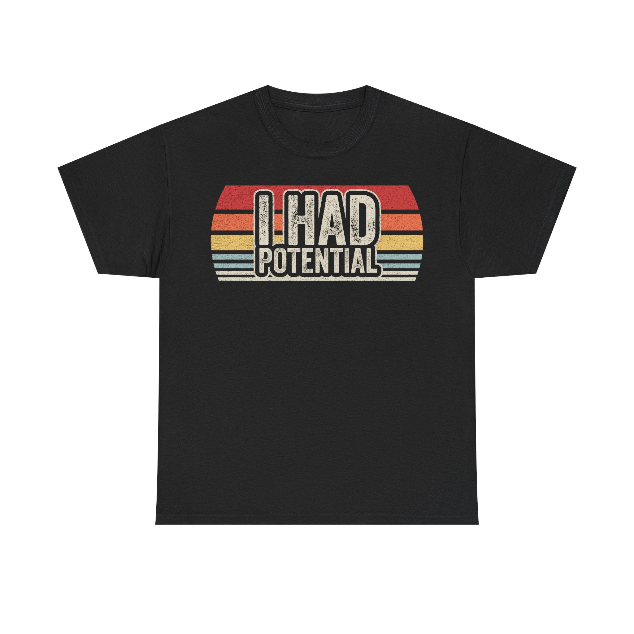 I Had Potential Retro Tee – Funny Vintage Graphic T-Shirt