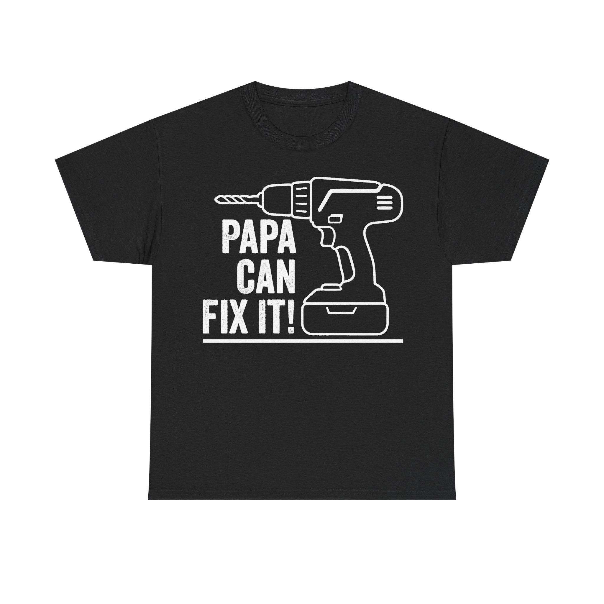 T-shirt, black with white drill line art and the text DAD CAN FIX IT for handyman/home improvement fans
