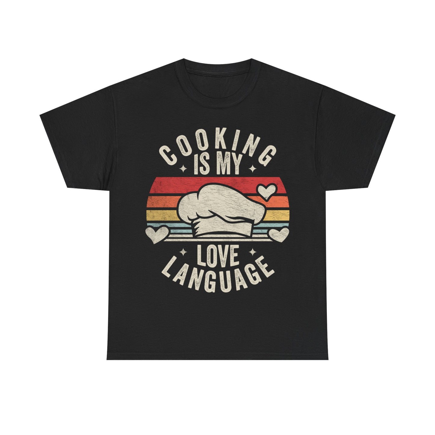 Cooking Is My Love Language T-Shirt — Retro Chef Hat Graphic Tee for Cooks & Food Lovers
