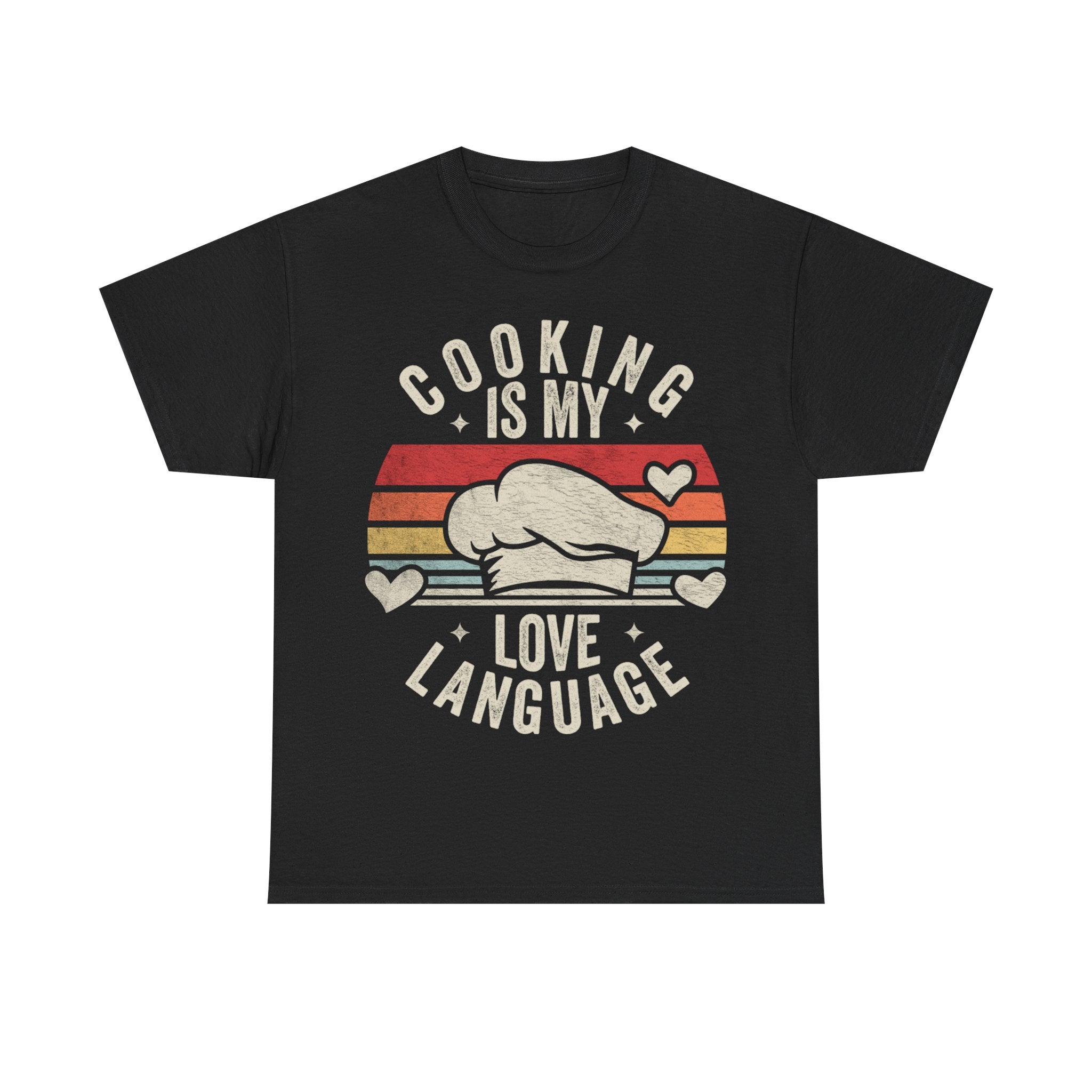 Cooking Is My Love Language T-Shirt — Retro Chef Hat Graphic Tee for Cooks & Food Lovers