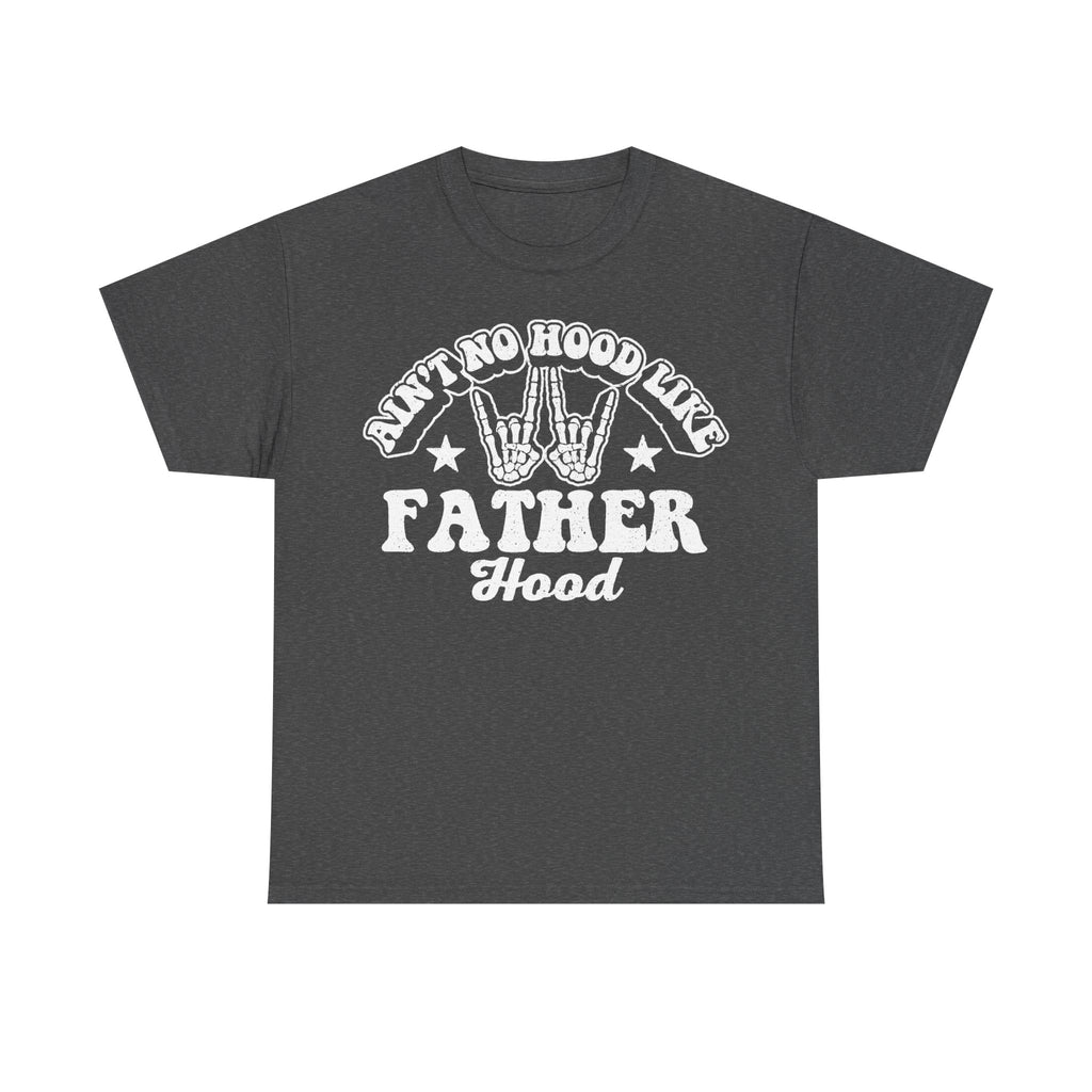 Ain't No Hood Like Father Hood Vintage Rock Hand Skeleton Design Everyday Shirt For Dads