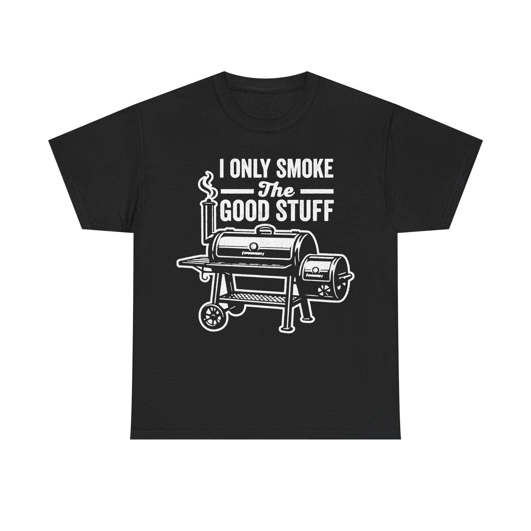 I Only Smoke The Good Stuff BBQ Shirt Grill Master