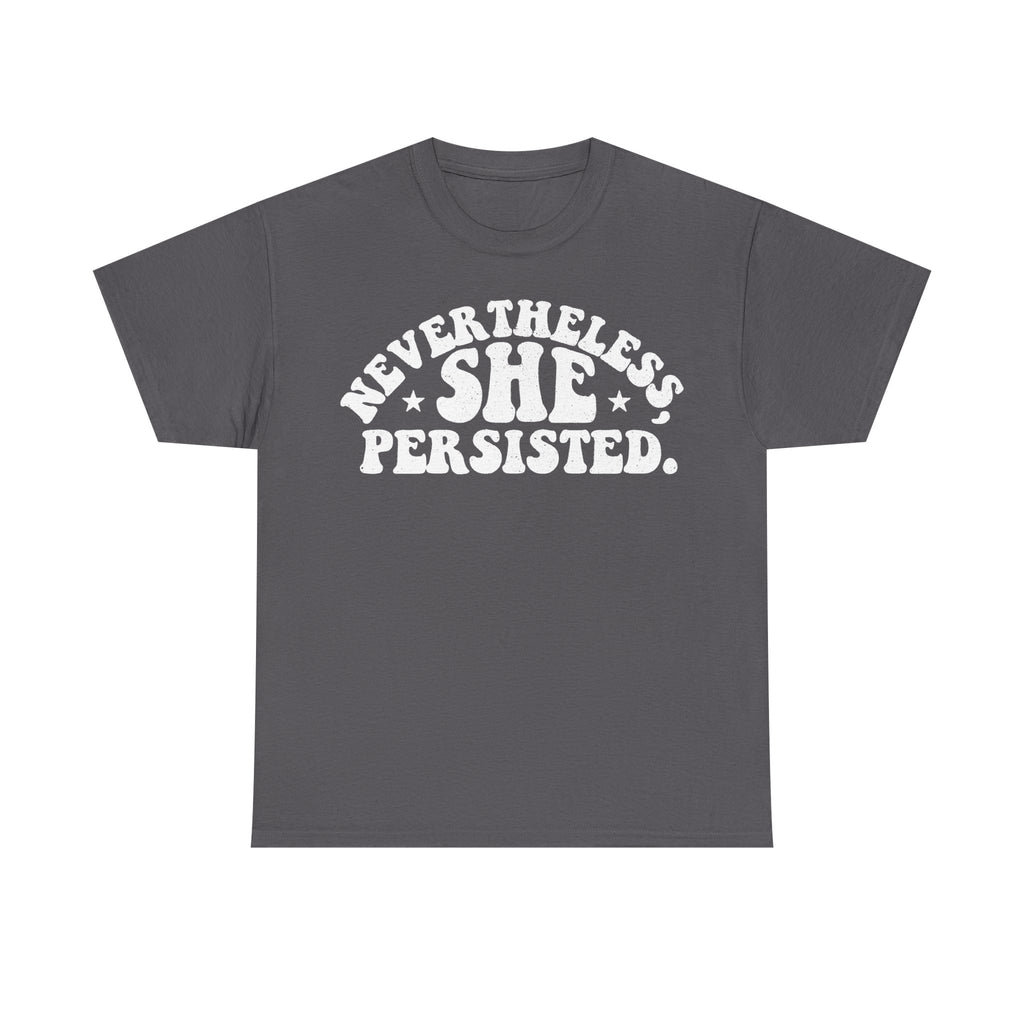 Nevertheless She Persisted Feminist Tee Black Shirt