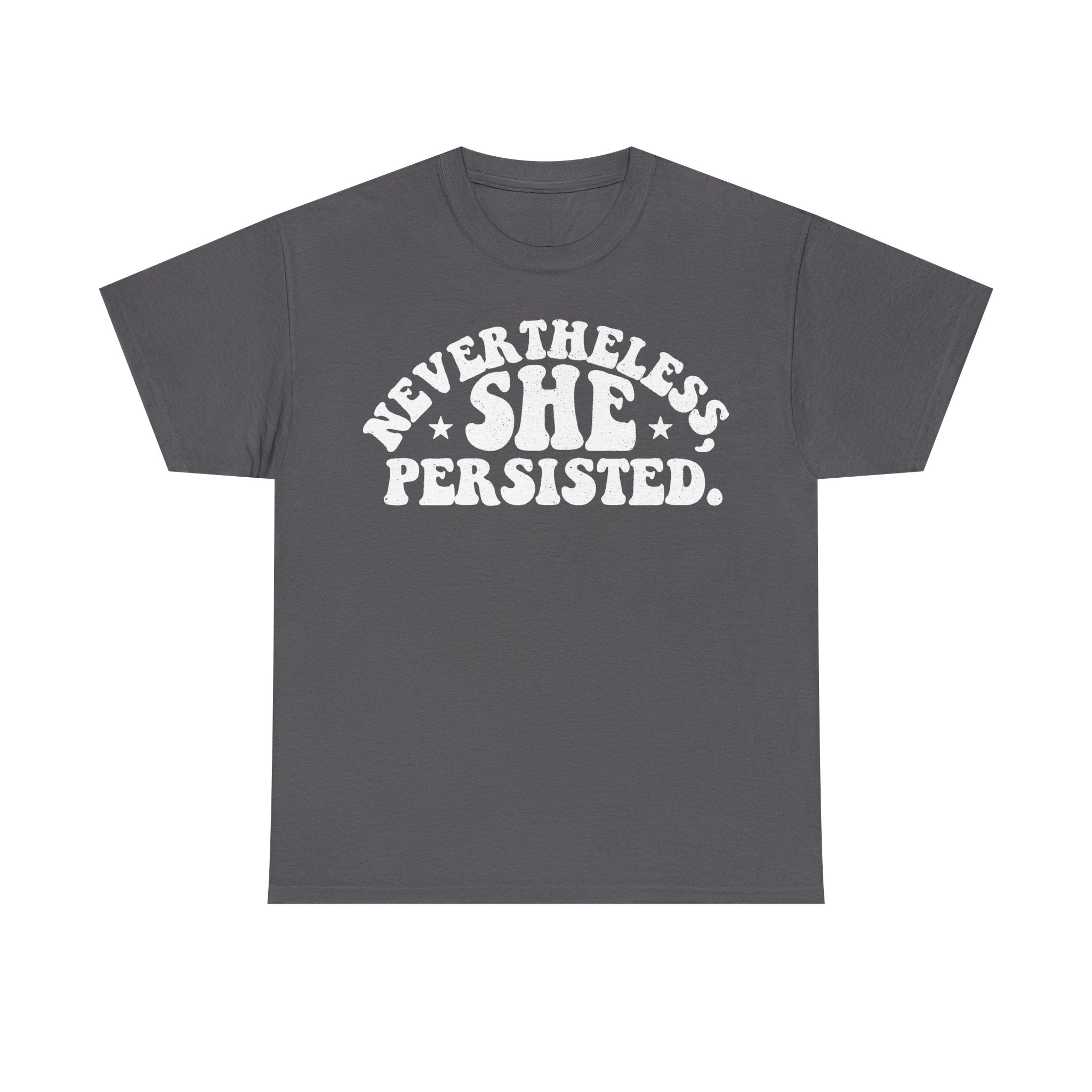 Nevertheless She Persisted Feminist Tee Black Shirt