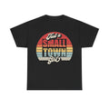 T-shirt with vintage sunset circle graphic reading Just a Small Town Girl on black fabric