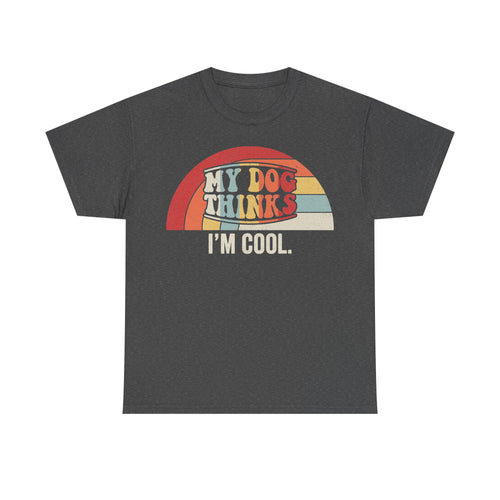Dark gray heather T-shirt with retro rainbow arc and bold MY DOG THINKS I'M COOL text