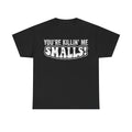 "You're Killin' Me Smalls!" Graphic Tee - Retro Quote T-Shirt