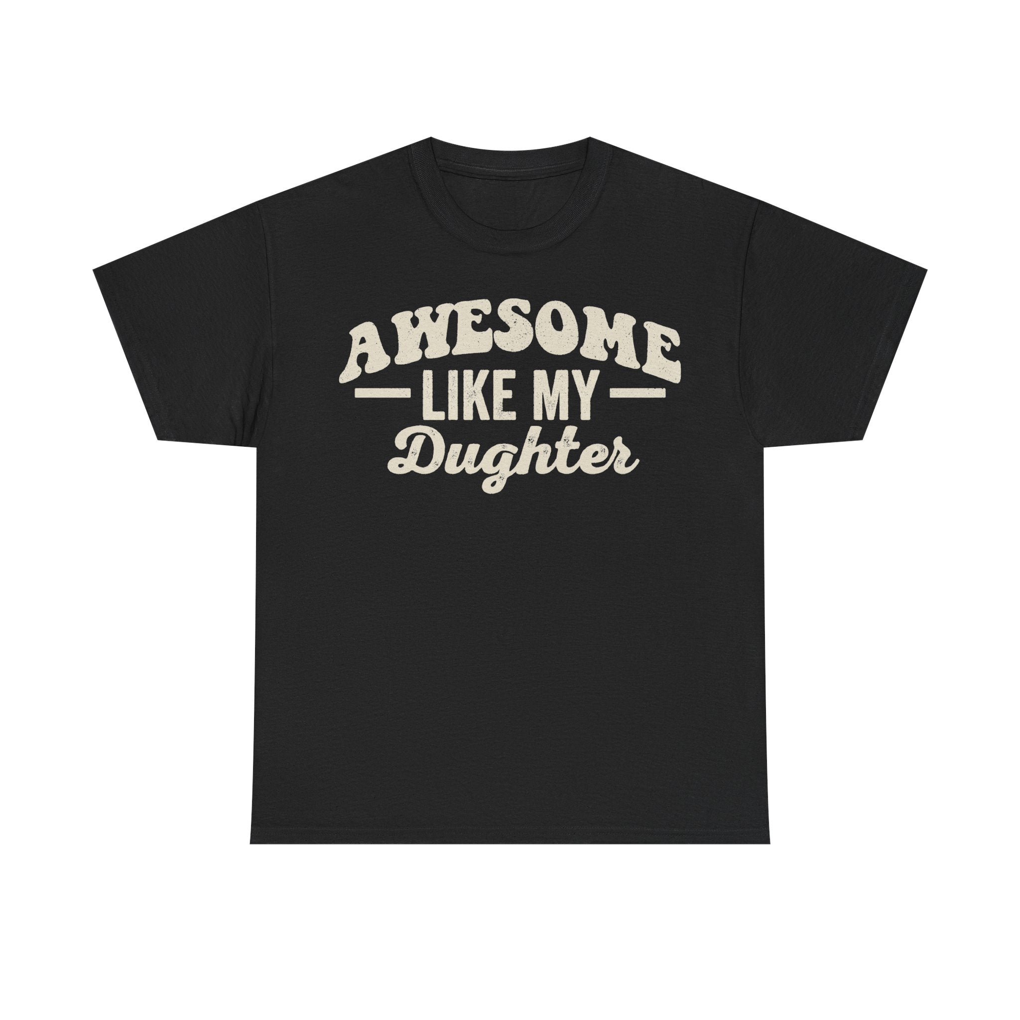 Awesome Like My Daughter Dad Shirt For Fathers Day