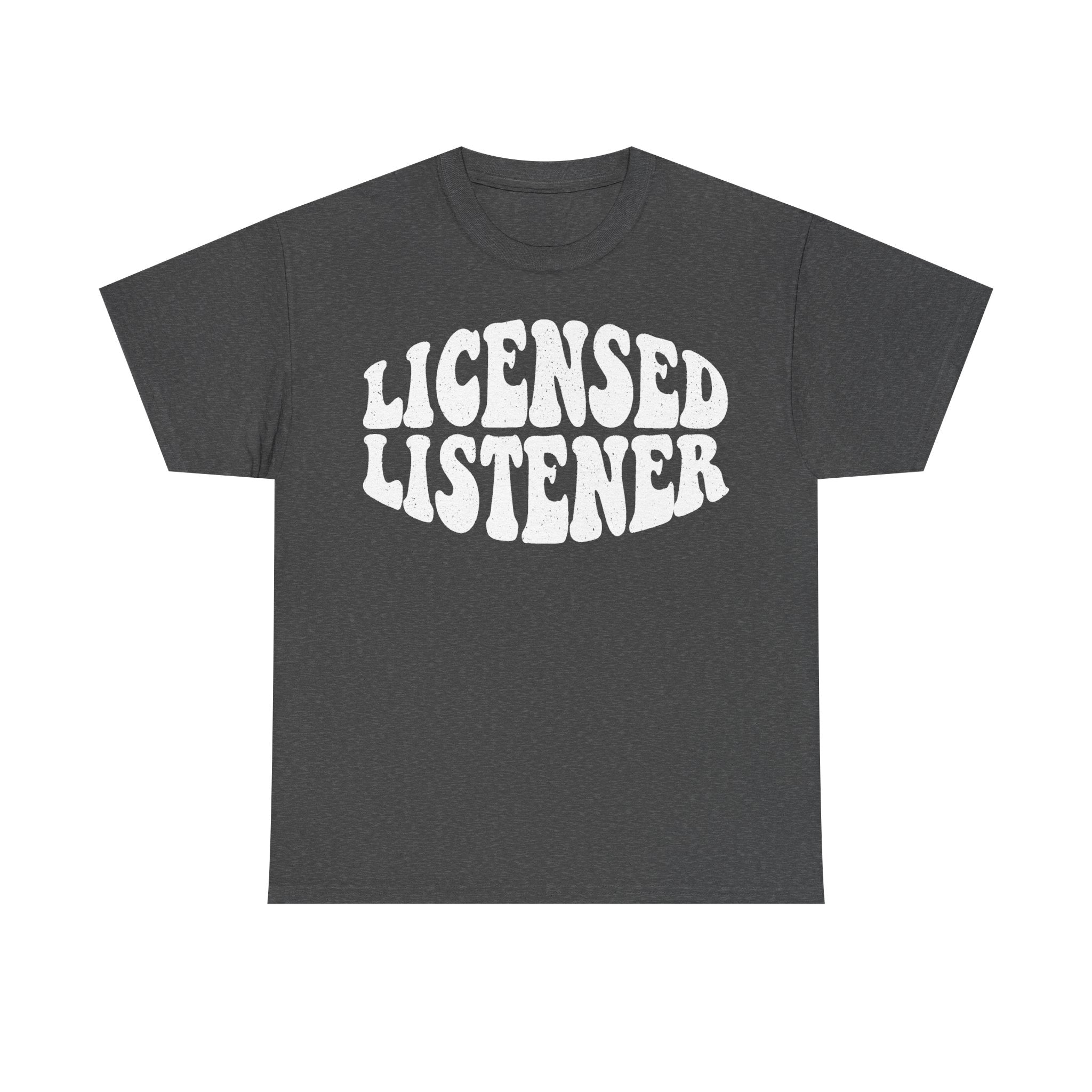 Licensed Listener Distressed Typography Tee For Therapists And Empathetic Listeners