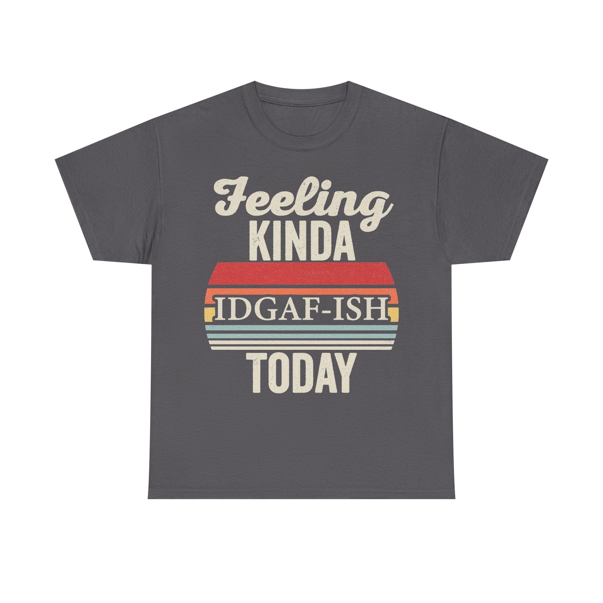 Feeling Kinda IDGAF-ISH Today Retro Stripes Attitude Shirt Unisex Black Tee