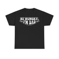 Dad T-Shirt — "Hi Hungry, I’m Dad" Funny Father’s Day Tee