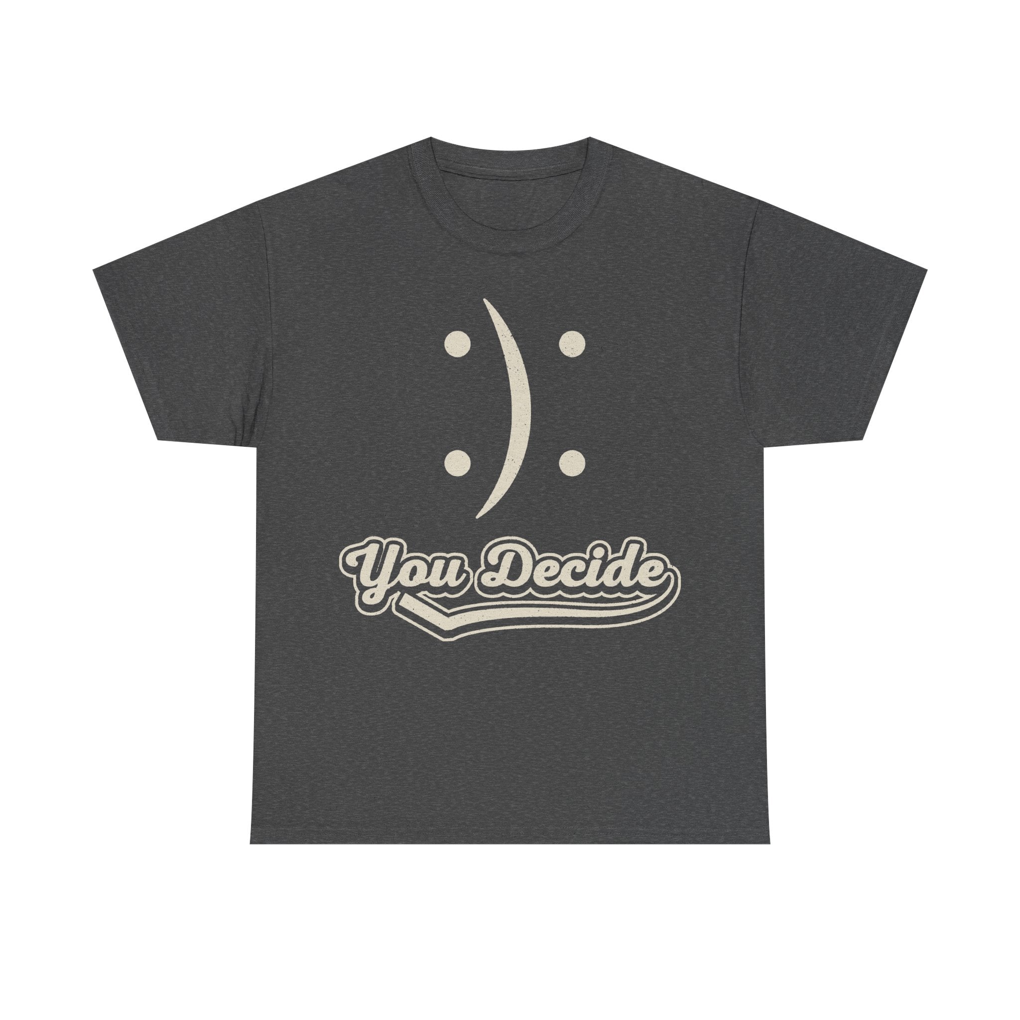 You Decide Vintage Script Typography Tee In Black For Unisex Casual Wear With Retro Lettering