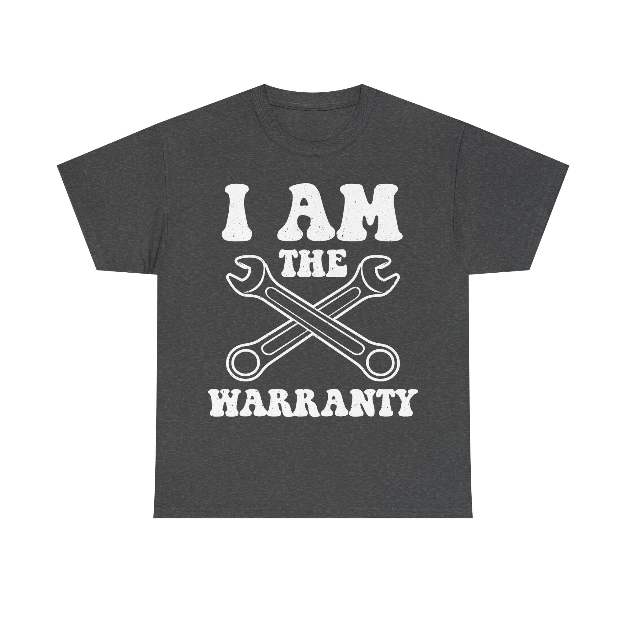 I Am The Warranty Shirt For Mechanics And Handymen With Crossed Wrenches Emblem Logo