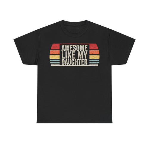 Awesome Like My Daughter T-Shirt — Retro Dad Daughter Pride Tee - Vinteege