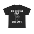 Black T-shirt with white distressed text It's Beer Can Not Beer Can't and a cartoon beer can character