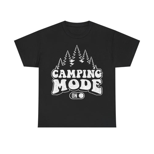 Camping Mode T-Shirt — 'Camping Mode On' Graphic Tee for Outdoor Lovers - Vinteege