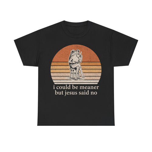 Christian Humor T-Shirt — "I Could Be Meaner But Jesus Said No" Retro Frog Tee - Vinteege
