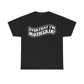 T-shirt black with bold white retro bubble typography reading EVERYDAY I'M MOTHERIN across the chest