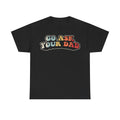 T-Shirt Go Ask Your Dad with retro colorful 70s style bold typography on black
