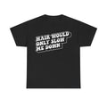 Black T-shirt with distressed white retro lettering reading HAIR WOULD ONLY SLOW ME DOWN
