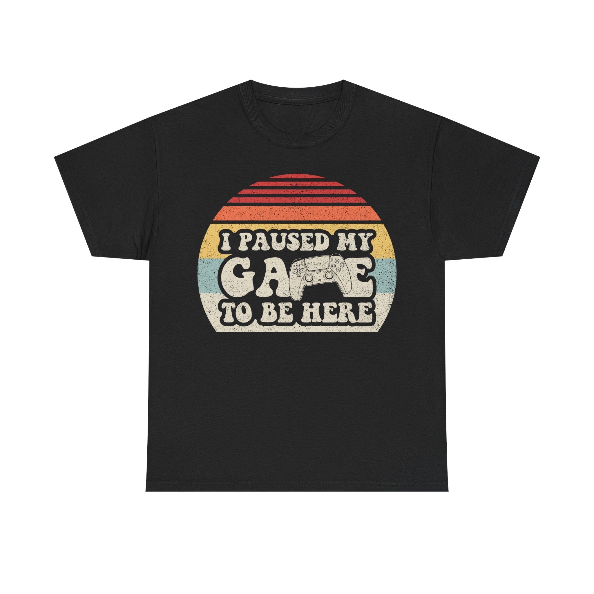 I Paused My Game To Be Here T‑Shirt — Retro Gamer Tee - Vinteege