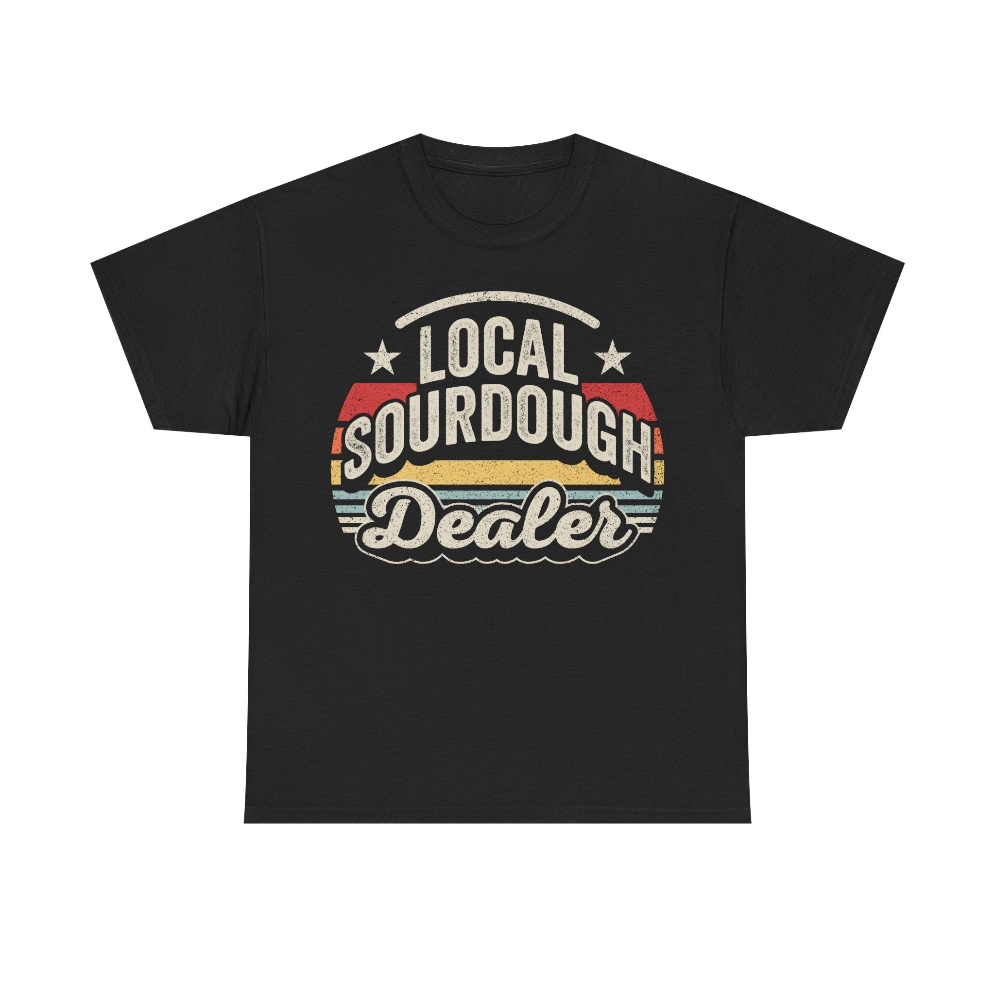 Local Sourdough Dealer T-Shirt — Retro Bakery Bread Lover Tee - Vinteege