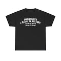 T-shirt black with bold vintage white text: Sometimes I Talk To Myself I Talk To Myself Then We Both Laugh & Laugh