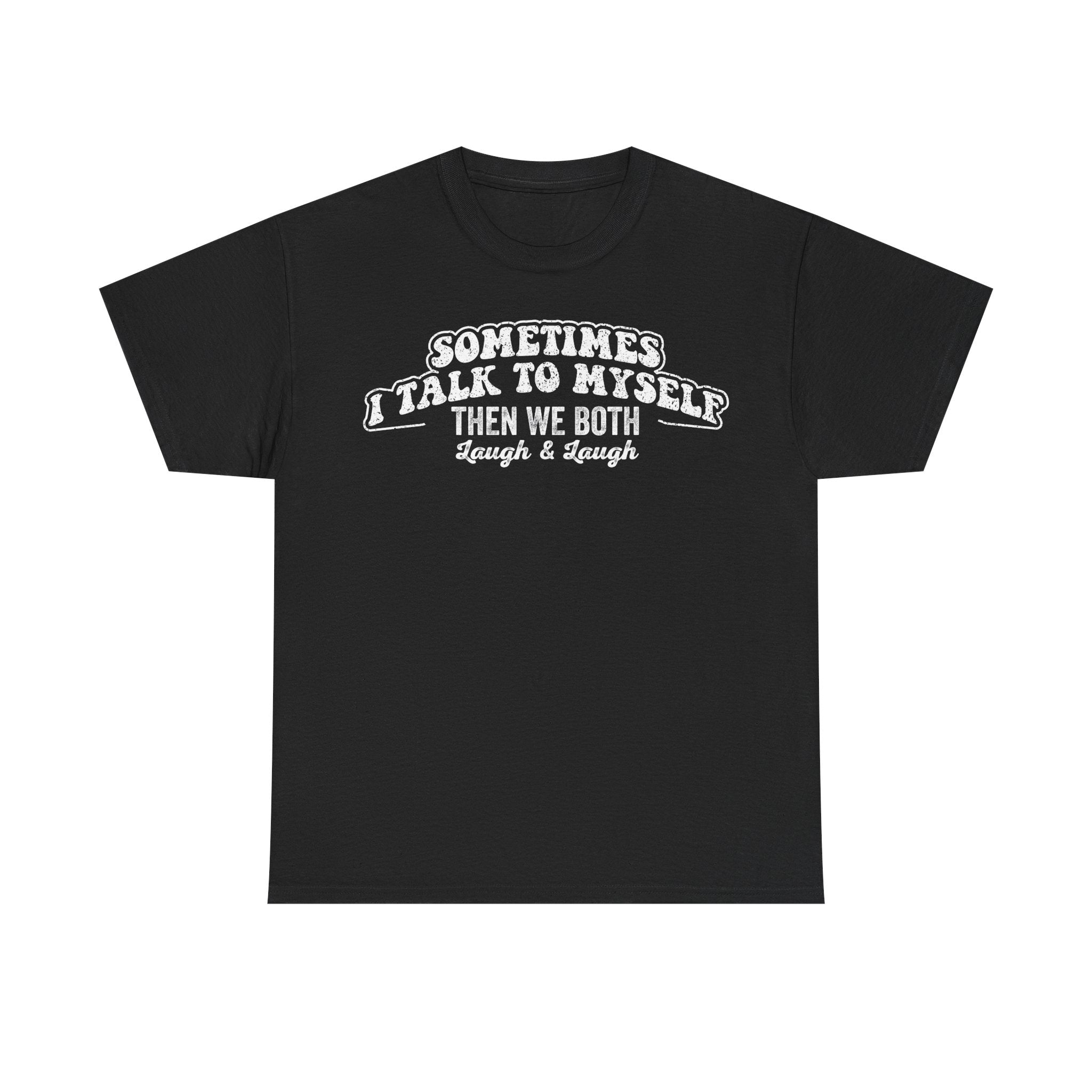 Sometimes I Talk To Myself Tee — Funny Retro Script Graphic T-Shirt - Vinteege