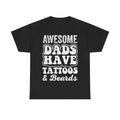 T-Shirt, black with distressed white text reading AWESOME DADS HAVE TATTOOS & BEARDS